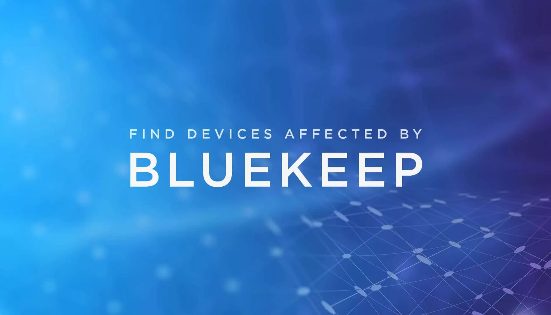BlueKeep, il malware di nuova generazione che minaccia i vecchi Windows (ma c’è la patch)