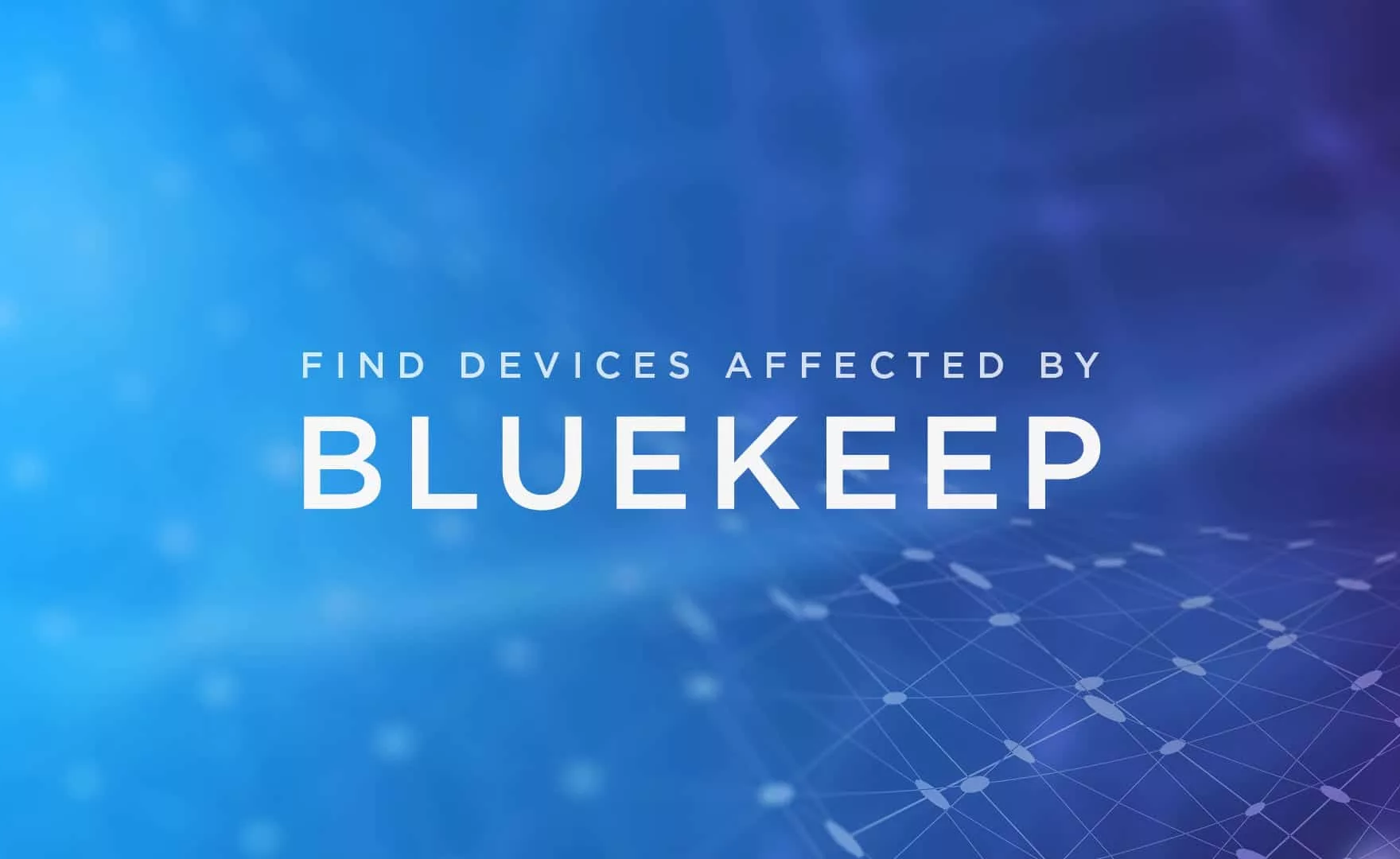 BlueKeep, il malware di nuova generazione che minaccia i vecchi Windows (ma c’è la patch)